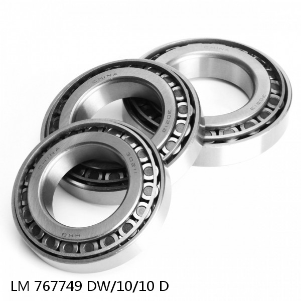 LM 767749 DW/10/10 D  Tapered Roller Bearings